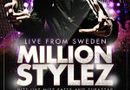 Beautiful presents Million Stylez