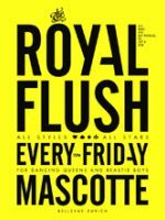 {de}THE ROYAL FLUSH @ Mascotte{/de}