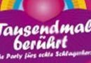 TAUSENDMAL BERÜHRT – Die Party fürs echte Schlagerherz @ Bierhübeli