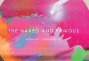 The Naked and Famous @ Abart