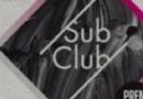 Subclub - Premiere