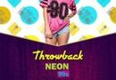 Throwback - Neon 90s