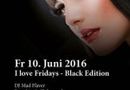 I Love Fridays - Black Edition