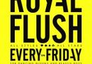 The Royal Flush @ Mascotte