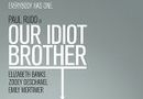 Ab 9. August im Kino: "Our Idiot Brother"