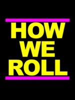 {de}How We Roll (21.09.2012){/de}