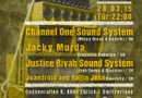 Jungle Bass Vol. 17 w/ Channel One Sound System (UK), Jacky Murda (UK) & Justice Rivah Sound System (CH)