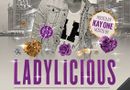 Ladylicious hosted by Kay One