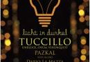 Licht im Dunkel mit Tuccillo