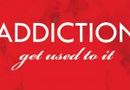 Addiction "get used to it"