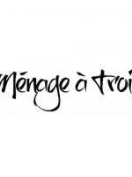 {de}Ménage à Trois{/de}